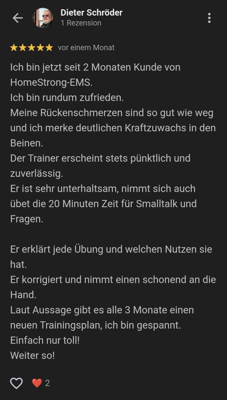 Google-Bewertung: Dieter Schröder Google-Bewertung von Dieter Schröder über seine Erfahrungen mit HomeStrong-EMS